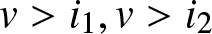 dollar sign v greater than i 1 comma v greater than i 2 dollar sign