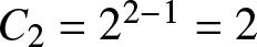 dollar sign upper C 2 equals 22 minus 1 equals 2 dollar sign