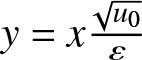 y equals xu 0 epsilon