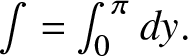 integral equals integral 0 pi dy period