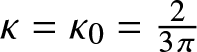 kappa equals kappa 0 equals 23 pi