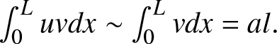 integral 0 Luvdx tilde integral 0 Lvdx equals al period
