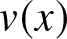 v left parenthesis x right parenthesis
