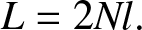 upper L equals 2 Nl period