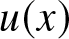 u left parenthesis x right parenthesis