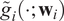 ModifyingAbove g With tilde Subscript i Baseline left parenthesis dot semicolon bold w Subscript i Baseline right parenthesis