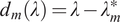 d Subscript m Baseline left parenthesis lamda right parenthesis equals lamda minus lamda Subscript m Superscript asterisk