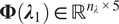 bold upper Phi left parenthesis bold italic lamda 1 right parenthesis element of double struck upper R Superscript n Super Subscript lamda Superscript times 5