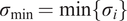 sigma Subscript min Baseline equals min left brace sigma Subscript i Baseline right brace