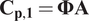 bold upper C Subscript bold p comma bold 1 Baseline equals bold upper Phi bold upper A