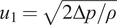u 1 equals StartRoot 2 normal upper Delta p divided by rho EndRoot