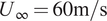 upper U Subscript infinity Baseline equals 60 normal m divided by normal s