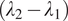 left parenthesis lamda 2 minus lamda 1 right parenthesis