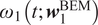 omega 1 left parenthesis t semicolon bold italic w 1 Superscript upper B upper E upper M Baseline right parenthesis