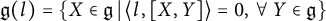 German g left parenthesis l right parenthesis equals left brace upper X element of German g vertical bar left angle bracket l comma left bracket upper X comma upper Y right bracket right angle bracket equals 0 comma for all upper Y element of German g right brace