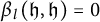 beta Subscript l Baseline left parenthesis German h comma German h right parenthesis equals 0