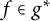 f element of g Superscript asterisk