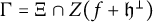 normal upper Gamma equals normal upper Xi intersection upper Z left parenthesis f plus German h Superscript up tack Baseline right parenthesis