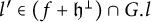 l prime element of left parenthesis f plus German h Superscript up tack Baseline right parenthesis intersection upper G period l