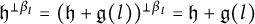 German h Superscript up tack beta Super Subscript l Baseline equals left parenthesis German h plus German g left parenthesis l right parenthesis right parenthesis Superscript up tack beta Super Subscript l Baseline equals German h plus German g left parenthesis l right parenthesis