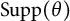 Supp left parenthesis theta right parenthesis