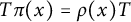 upper T pi left parenthesis x right parenthesis equals rho left parenthesis x right parenthesis upper T