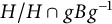 upper H divided by upper H intersection g upper B g Superscript negative 1