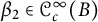 beta 2 element of script upper C Subscript c Superscript infinity Baseline left parenthesis upper B right parenthesis