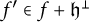 f prime element of f plus German h Superscript up tack
