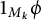 1 Subscript upper M Sub Subscript k Baseline phi