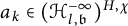 a Subscript k Baseline element of left parenthesis script upper H Subscript l comma German b Superscript negative infinity Baseline right parenthesis Superscript upper H comma chi