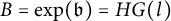 upper B equals exp left parenthesis German b right parenthesis equals upper H upper G left parenthesis l right parenthesis