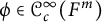 phi element of script upper C Subscript c Superscript infinity Baseline left parenthesis upper F Superscript m Baseline right parenthesis