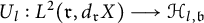 upper U Subscript l Baseline colon upper L squared left parenthesis German r comma d Subscript German r Baseline upper X right parenthesis long right arrow script upper H Subscript l comma German b Baseline