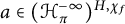 a element of left parenthesis script upper H Subscript pi Superscript negative infinity Baseline right parenthesis Superscript upper H comma chi Super Subscript f Superscript