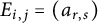 upper E Subscript i comma j Baseline equals left parenthesis a Subscript r comma s Baseline right parenthesis