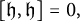 left bracket German h comma German h right bracket equals 0 comma