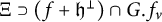 normal upper Xi superset of left parenthesis f plus German h Superscript up tack Baseline right parenthesis intersection upper G period f Subscript nu Baseline