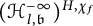 left parenthesis script upper H Subscript l comma German b Superscript negative infinity Baseline right parenthesis Superscript upper H comma chi Super Subscript f Superscript