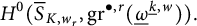 upper H Superscript 0 Baseline left parenthesis ModifyingAbove bar With bar upper S upper K comma w Subscript r Baseline comma g r Superscript bullet comma r Baseline left parenthesis ModifyingBelow Omega UnderbarSuperscript ModifyingBelow k Underbarcomma w Baseline right parenthesis right parenthesis period