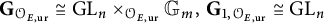 upper G Subscript script upper O Sub Subscript upper E comma u r Subscript Baseline approximately equals upper G upper L Subscript n Baseline times Subscript script upper O Sub Subscript upper E comma u r Subscript Baseline upper G Subscript m Baseline comma upper G Subscript 1 comma script upper O Sub Subscript upper E comma u r Subscript Baseline approximately equals upper G upper L Subscript n Baseline