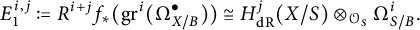upper E 1 Superscript i comma j Baseline colon equals q upper R Superscript i plus j Baseline f Subscript asterisk Baseline left parenthesis g r Superscript i Baseline left parenthesis upper Omega Subscript upper X divided by upper B Superscript bullet Baseline right parenthesis right parenthesis approximately equals upper H Subscript d upper R Superscript j Baseline left parenthesis upper X divided by upper S right parenthesis circled times Subscript script upper O Sub Subscript upper S Subscript Baseline upper Omega Subscript upper S divided by upper B Superscript i Baseline period