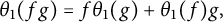 theta 1 left parenthesis f g right parenthesis equals f theta 1 left parenthesis g right parenthesis plus theta 1 left parenthesis f right parenthesis g comma