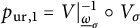 p Subscript u r comma 1 Baseline equals upper V vertical bar Subscript ModifyingBelow Omega UnderbarSub Subscript sigma Subscript Superscript negative 1 Baseline ring upper V Subscript sigma Baseline