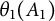 theta 1 left parenthesis upper A 1 right parenthesis