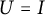 upper U equals upper I