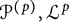 script upper P Superscript left parenthesis p right parenthesis Baseline comma script upper L Superscript p