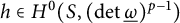 h element of upper H Superscript 0 Baseline left parenthesis upper S comma left parenthesis backslash det ModifyingBelow Omega Underbarright parenthesis Superscript p minus 1 Baseline right parenthesis