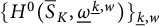 left brace upper H Superscript 0 Baseline left parenthesis ModifyingAbove bar With bar upper S upper K comma ModifyingBelow Omega UnderbarSuperscript ModifyingBelow k Underbarcomma w Baseline right parenthesis right brace Subscript ModifyingBelow k Underbarcomma w