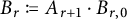 upper B Subscript r Baseline colon equals q upper A Subscript r plus 1 dot upper B Subscript r comma 0
